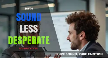 Mastering Confidence: How to Sound Less Desperate in Conversations