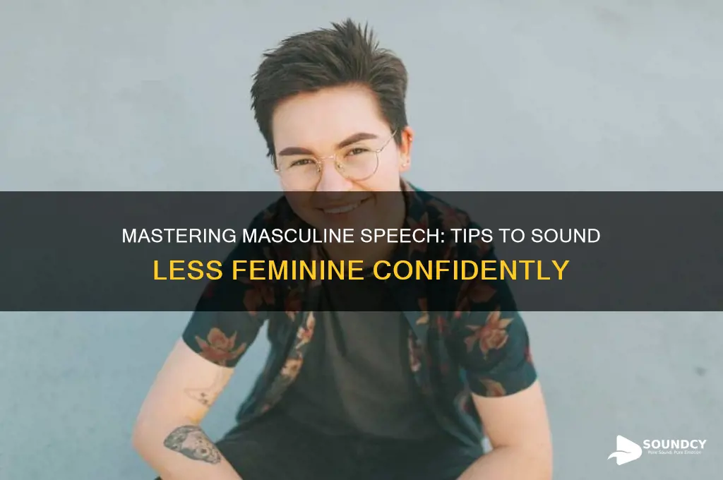 how to sound less feminine