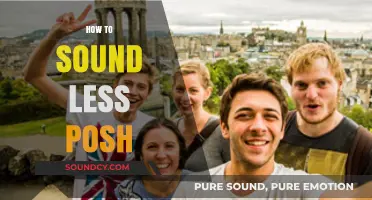Tone It Down: Practical Tips to Sound Less Posh and More Relatable