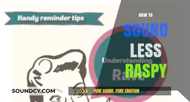 Smooth Your Voice: Tips to Sound Less Raspy and Clearer