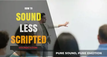 Speak Naturally: Tips to Sound Authentic and Less Scripted in Conversations