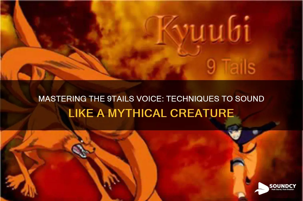 how to sound like 9tails