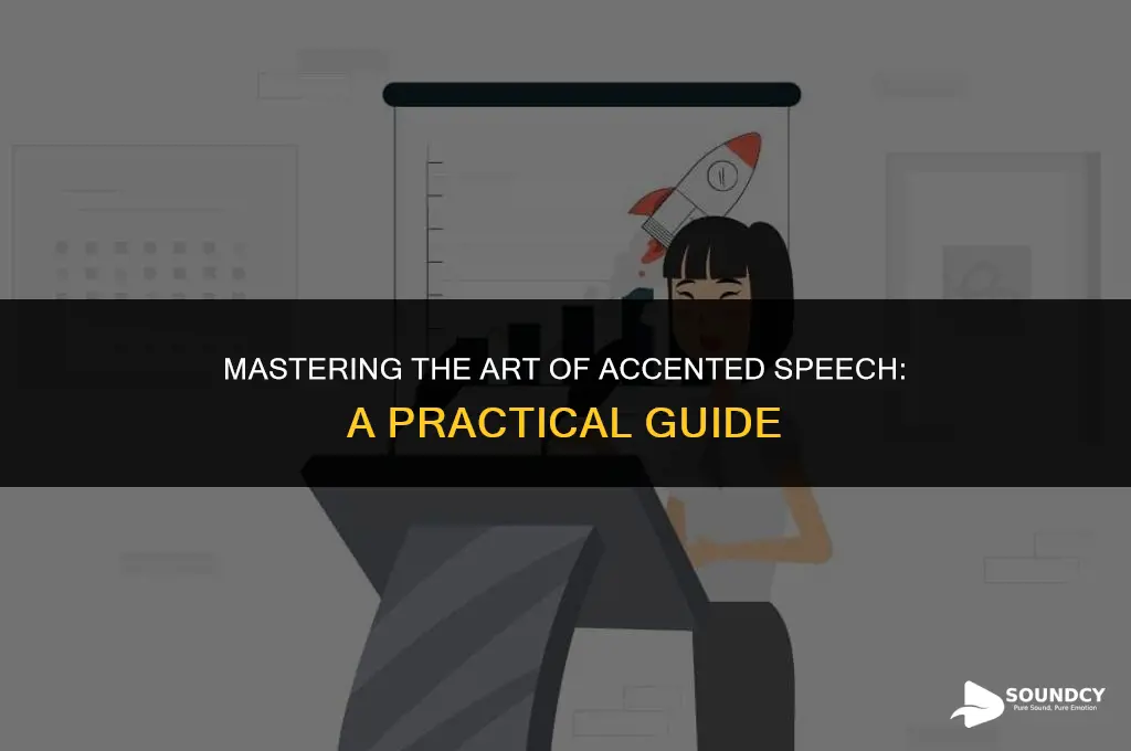 how to sound like a person with an accent