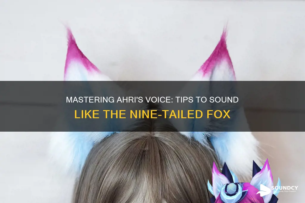 how to sound like ahri