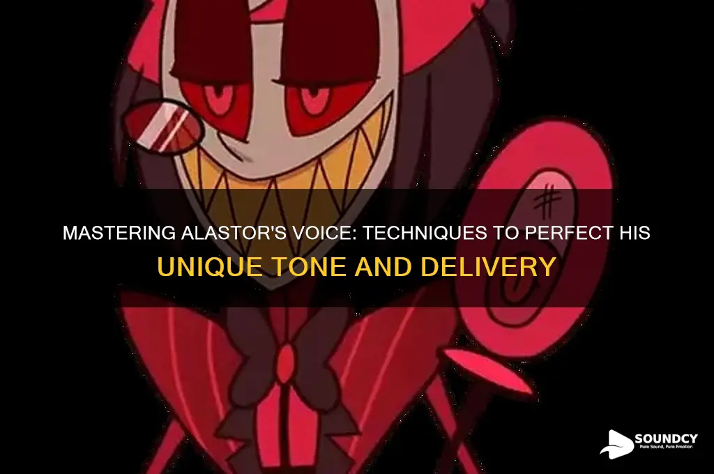 how to sound like alastor
