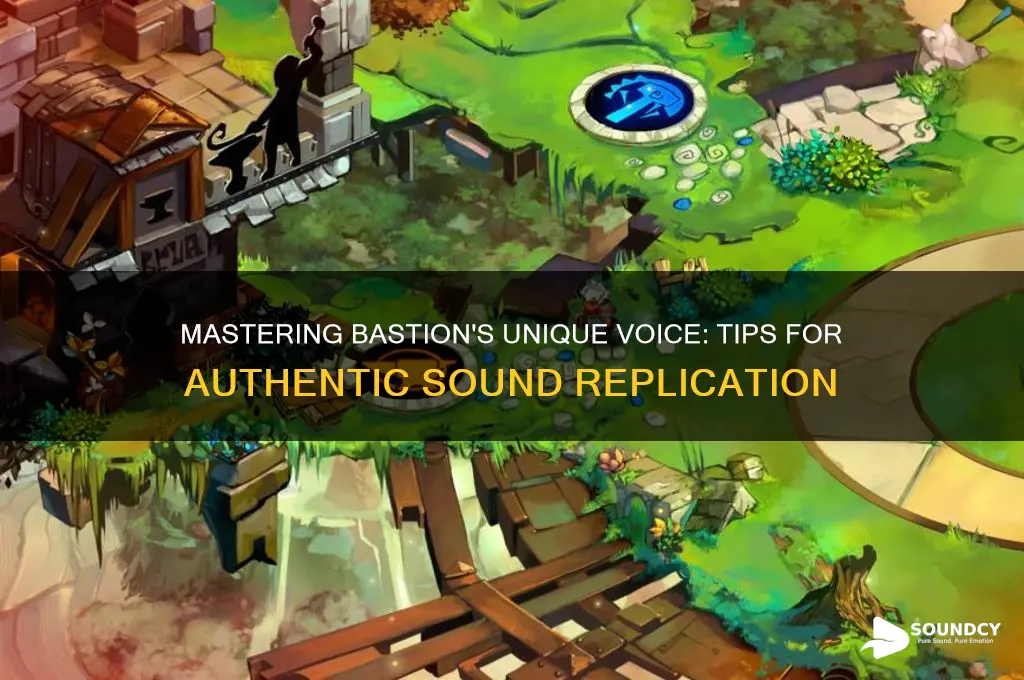 how to sound like bastion