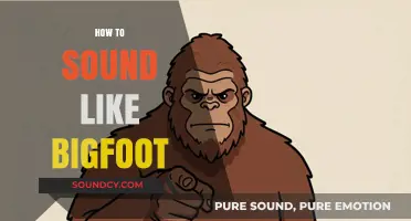 Mastering the Mysterious Growls: How to Sound Like Bigfoot