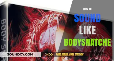 Mastering the Bodysnatchers' Sound: Techniques and Tips for Vocal Transformation