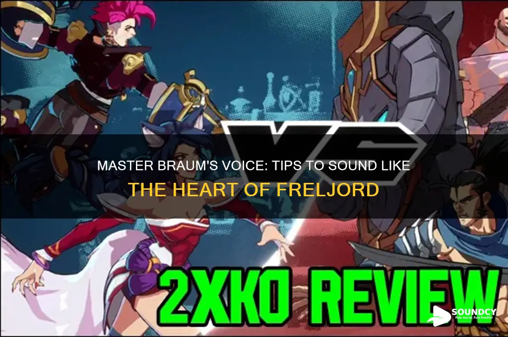 how to sound like braum