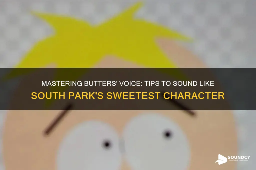 how to sound like butters