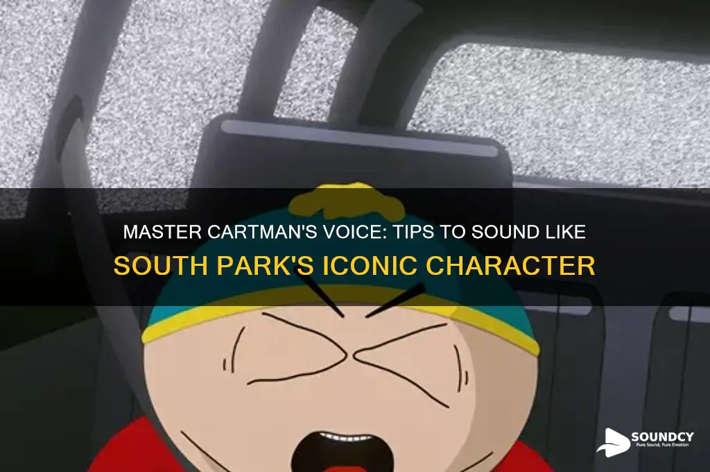 how to sound like cartman