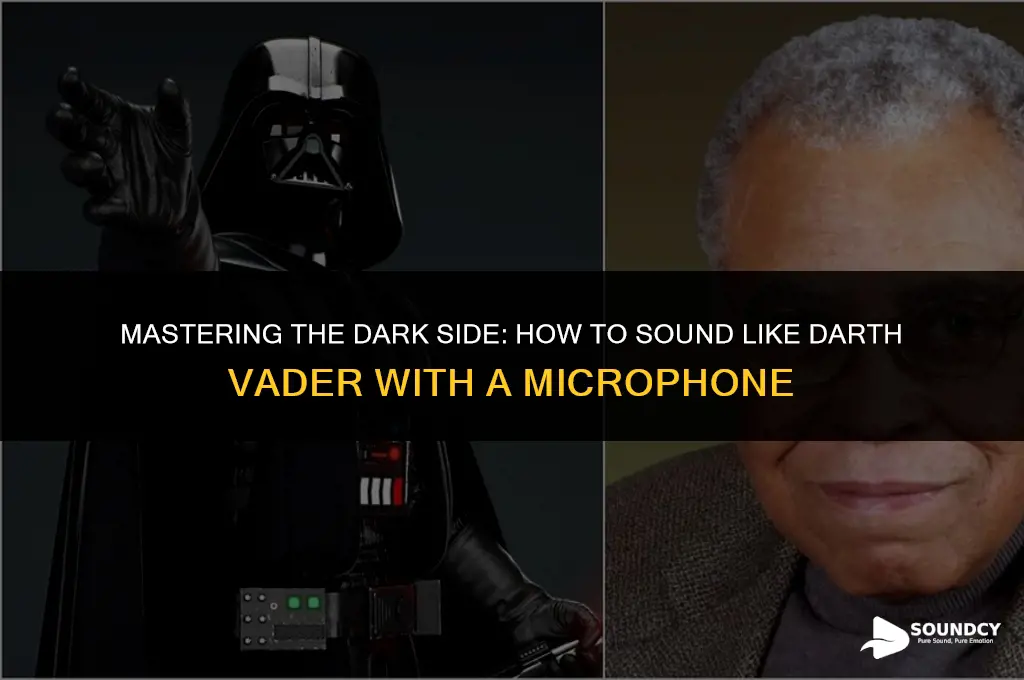 how to sound like darth vader with a micorphone