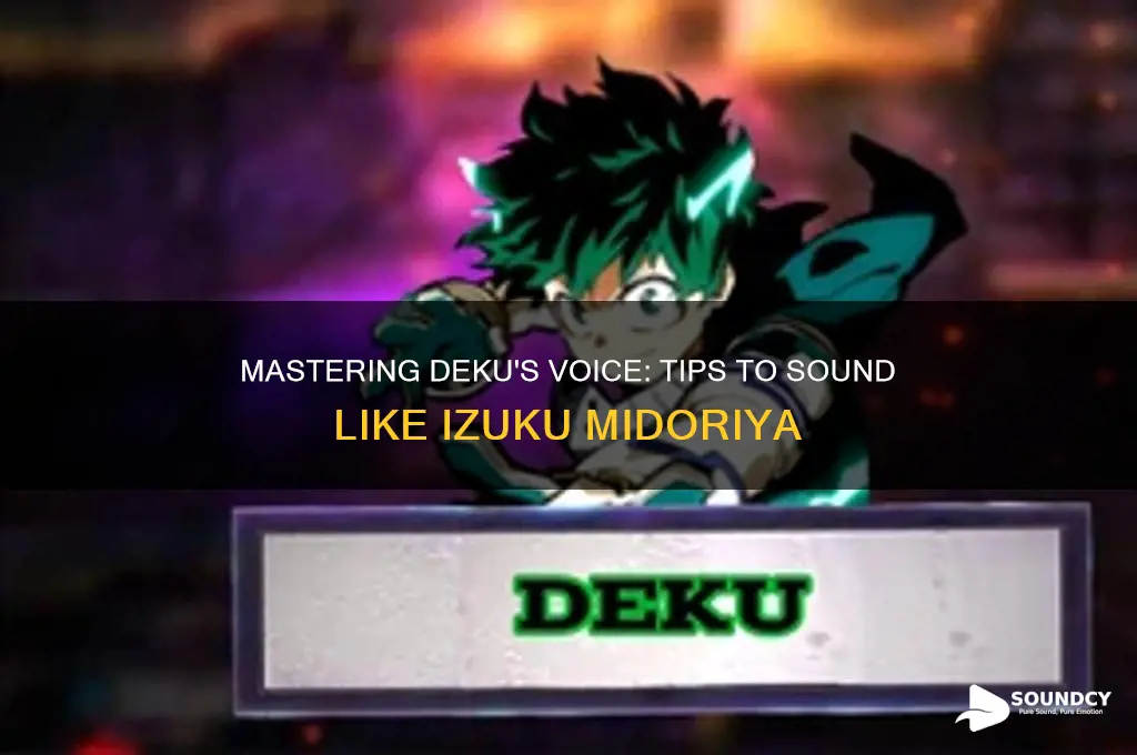 how to sound like deku