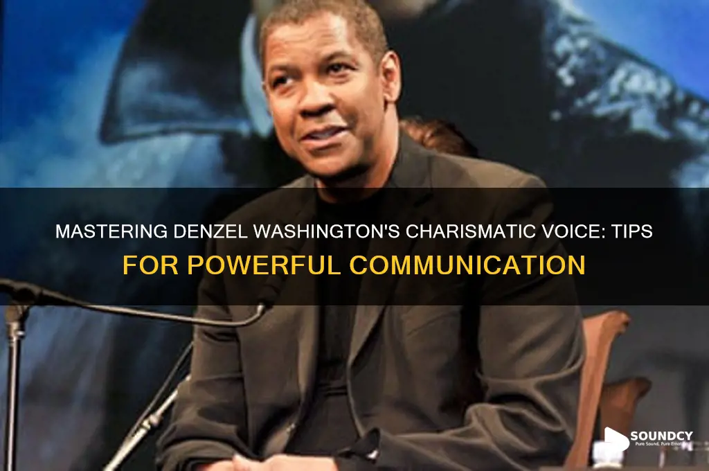 how to sound like denzel