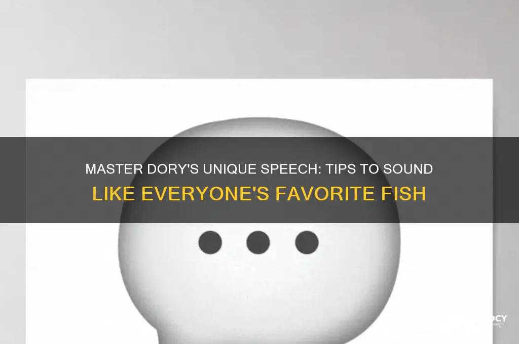 how to sound like dory