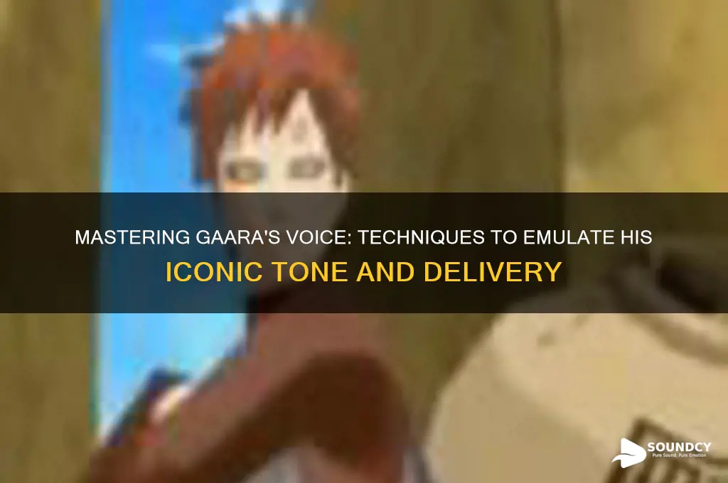 how to sound like gaara