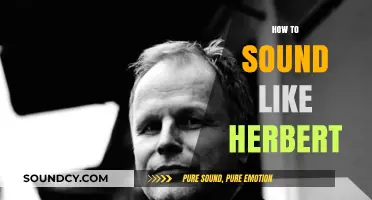 Mastering Herbert's Unique Voice: Tips to Sound Like Him Authentically