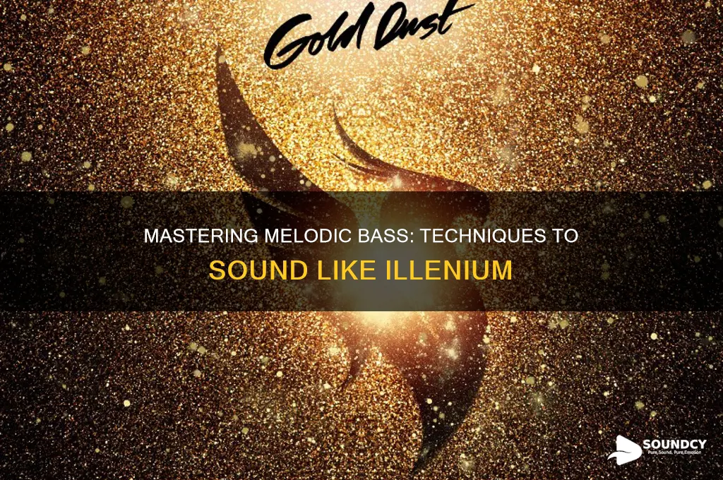 how to sound like illenium