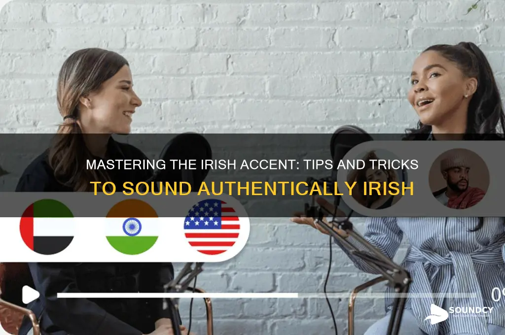 how to sound like irish
