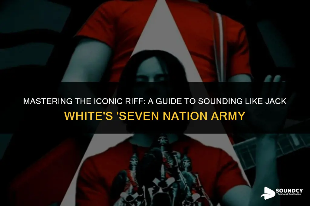 how to sound like jack white seven nation army