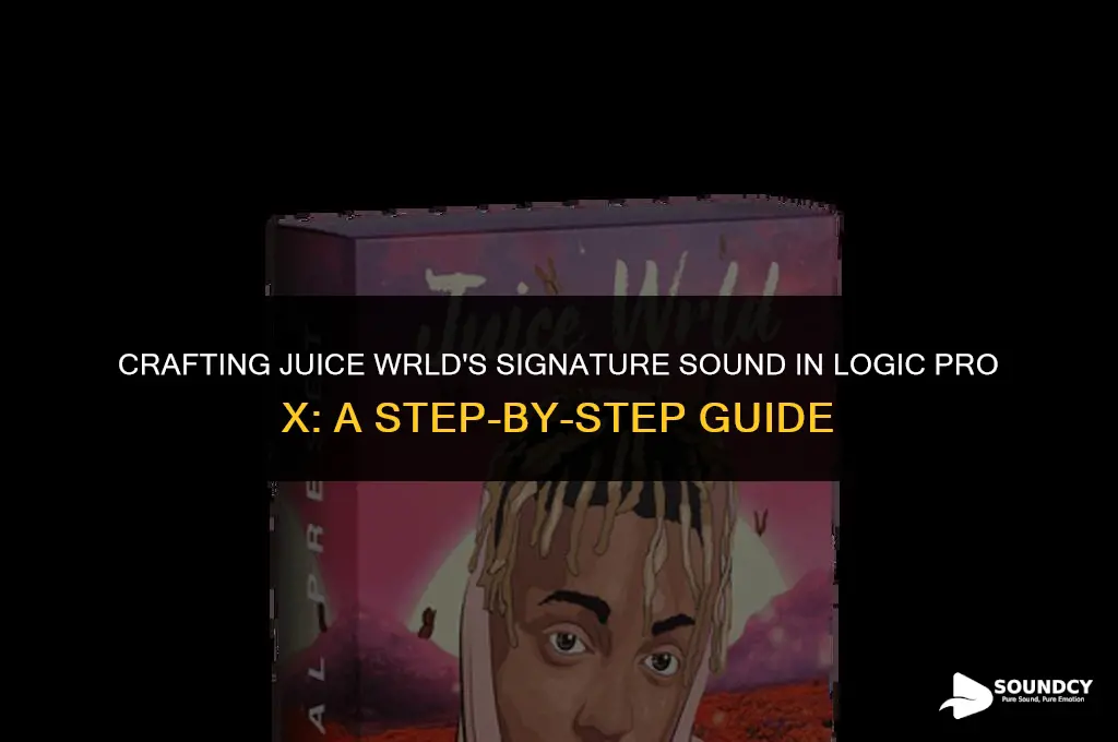 how to sound like juice wrld logic pro x