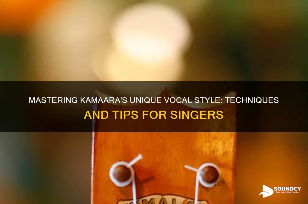 how to sound like kamaara