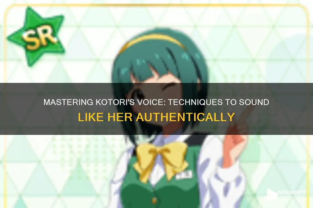 how to sound like kotori