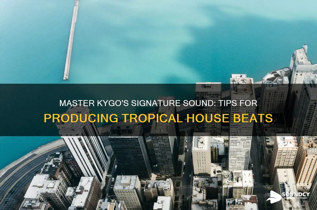 how to sound like kygo