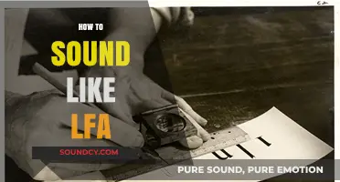 Mastering the LFA Sound: Techniques and Tips for Vocal Authenticity