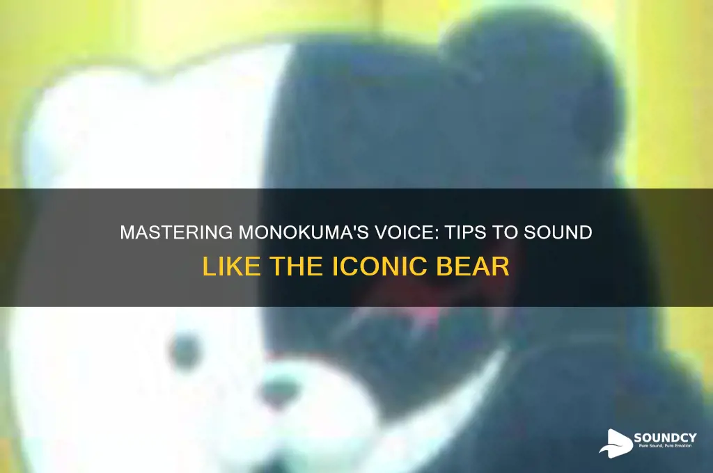 how to sound like monokuma