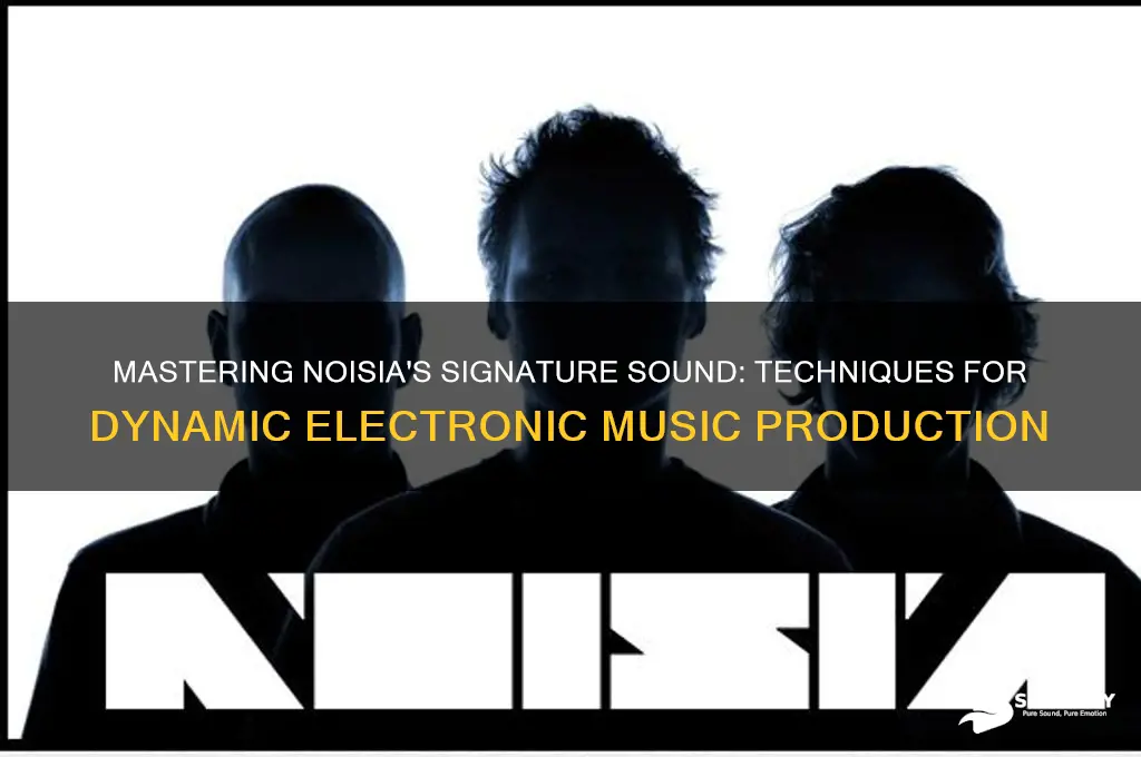 how to sound like noisia