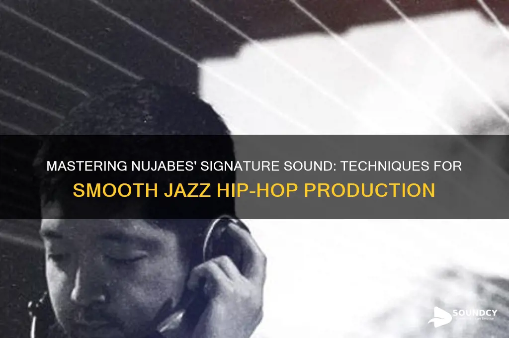 how to sound like nujabes
