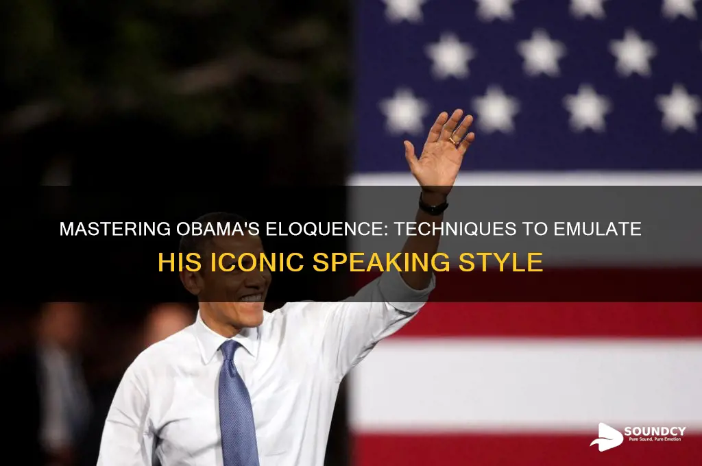 how to sound like obama