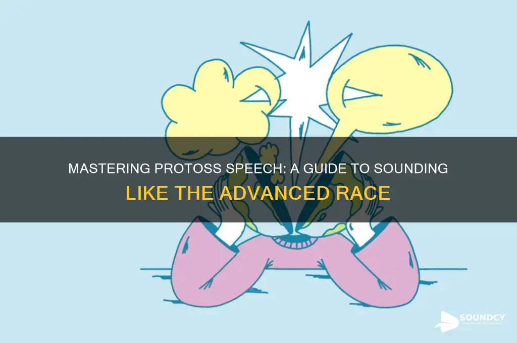 how to sound like protoss