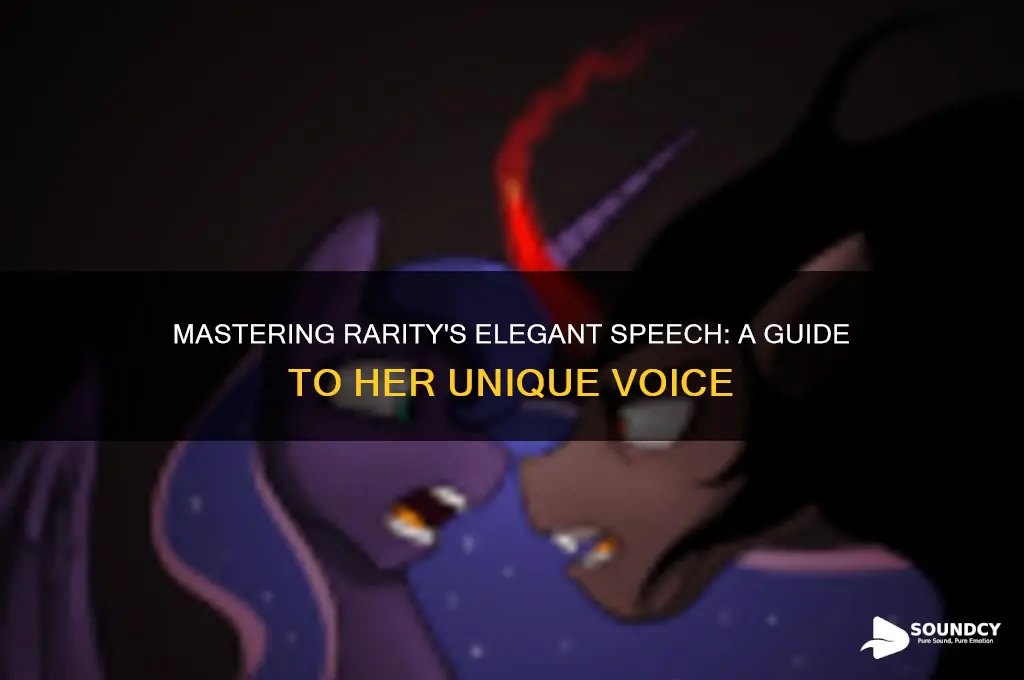 how to sound like rarity