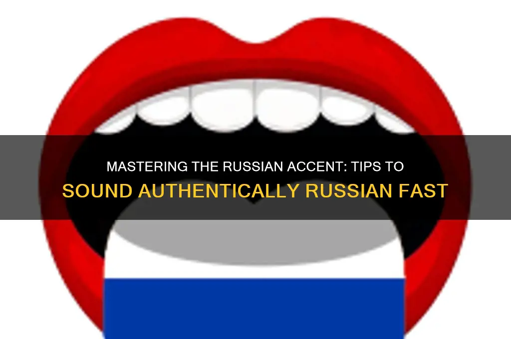 how to sound like russian