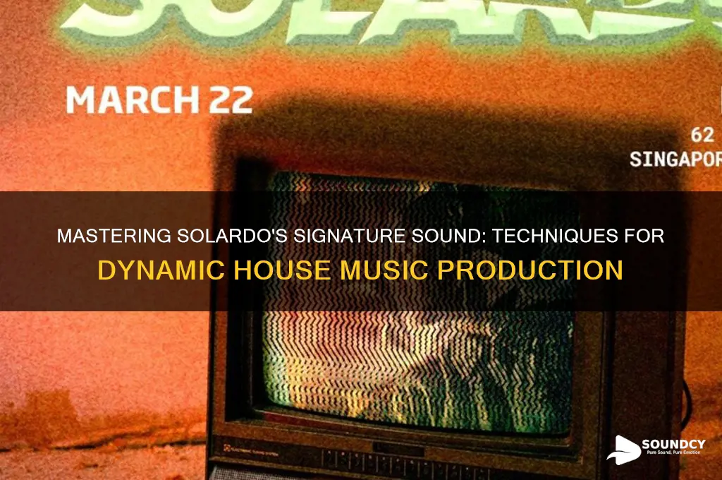 how to sound like solardo