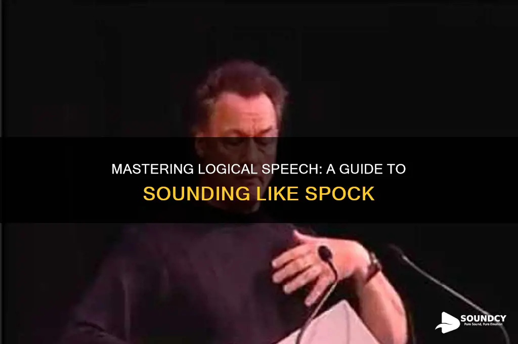 how to sound like spock