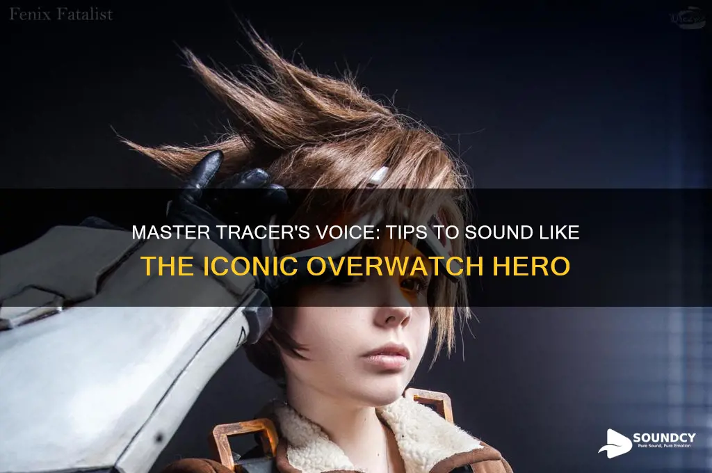 how to sound like tracer