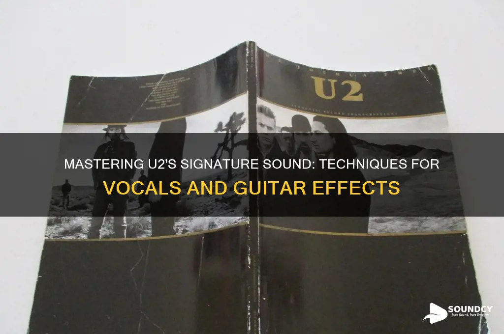 how to sound like u2