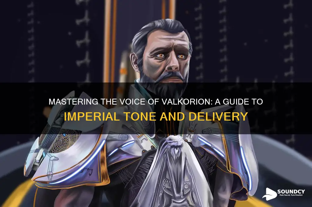 how to sound like valkorian