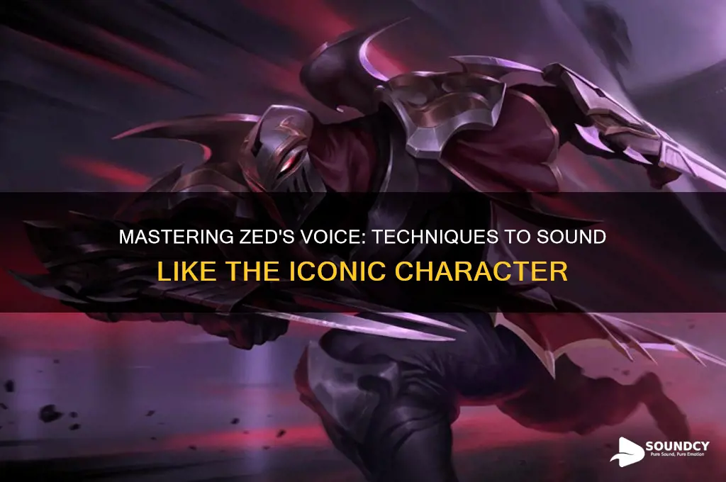 how to sound like zed