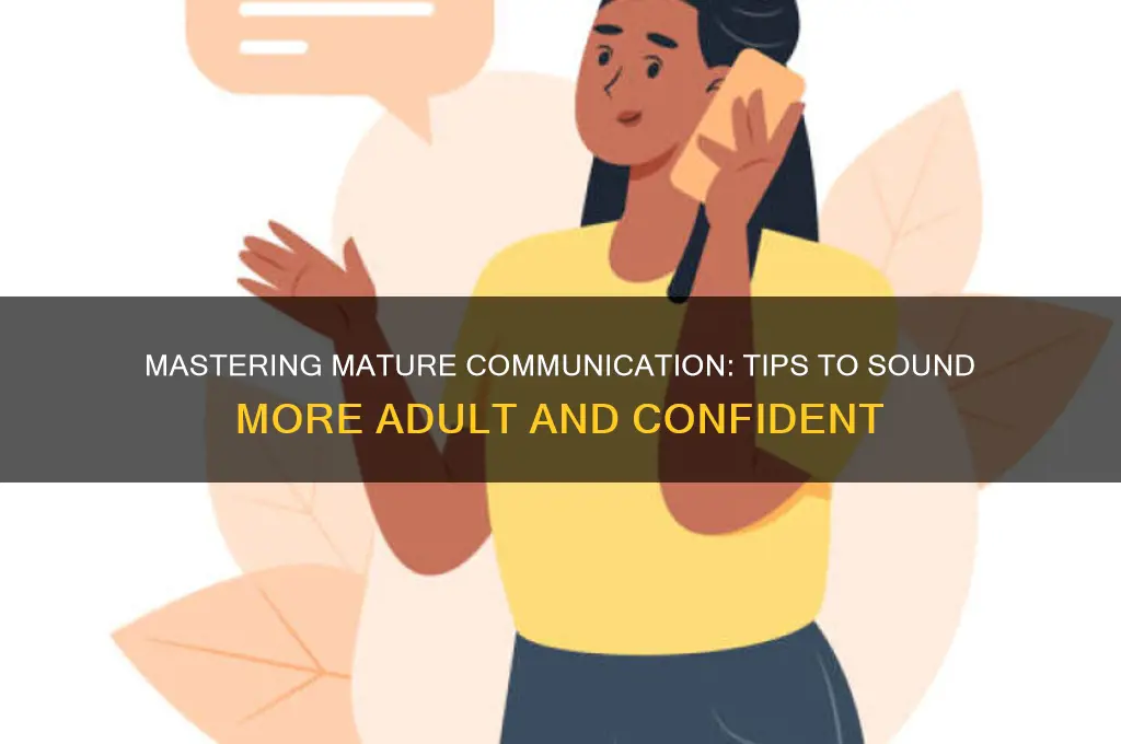 how to sound more adult