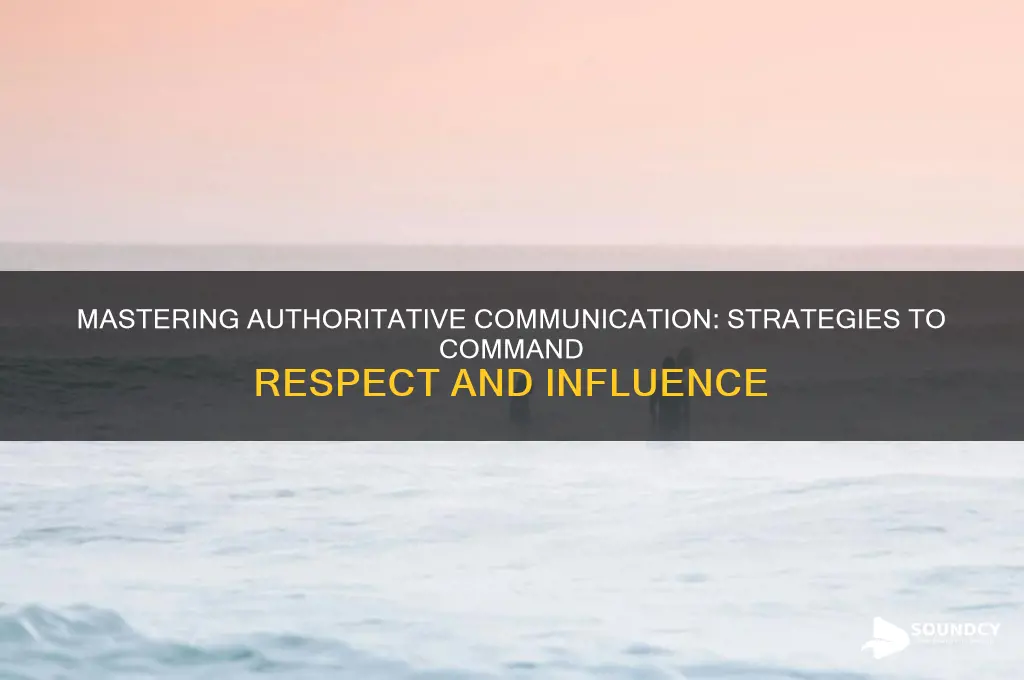 how to sound more authoritative