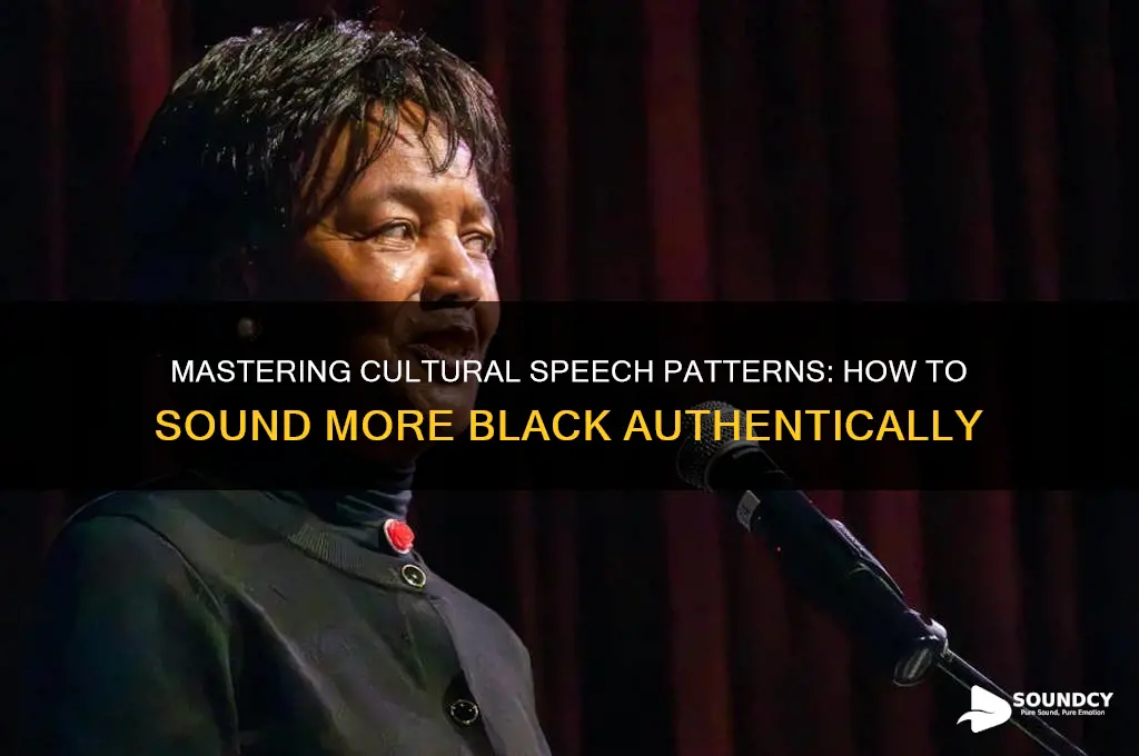 how to sound more black
