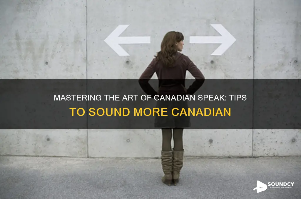 how to sound more canadian