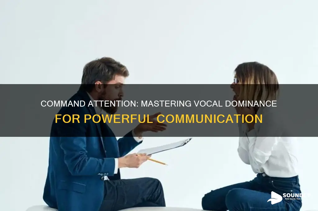how to sound more dominant