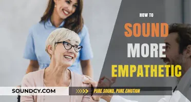 Mastering Empathy: Simple Techniques to Sound More Caring and Understanding