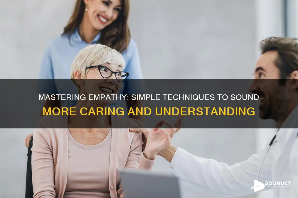 how to sound more empathetic