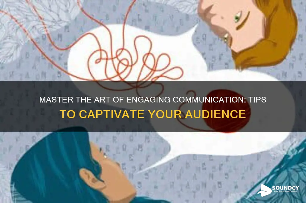 how to sound more engaging